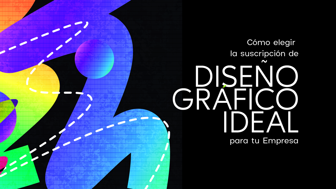 Como Elegir La Suscripcion De Diseno Grafico Ideal Para Tu Empresa
